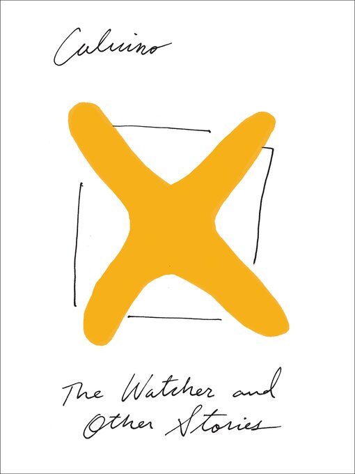 Title details for The Watcher and Other Stories by Italo Calvino - Available